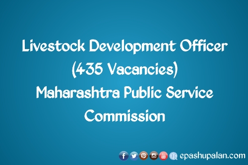 Livestock Development Officer (435 Vacancies)- Maharashtra Public