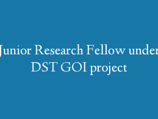 Junior Research Fellow under DST GOI project
