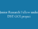 Junior Research Fellow under DST GOI project