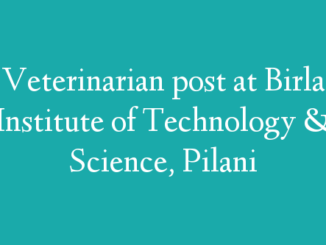 Veterinarian post at Birla Institute of Technology & Science, Pilani