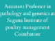 Assistant Professor in pathology and genetics at Suguna Institute of poultry management Coimbatore