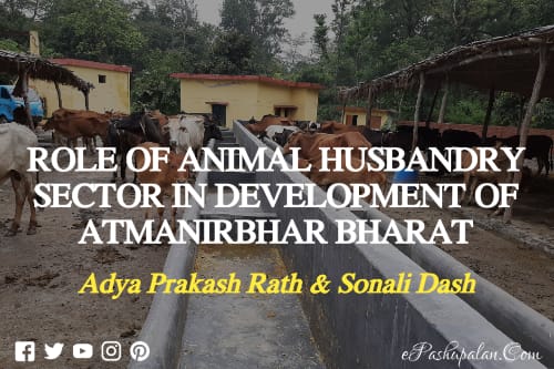 Role of Animal Husbandry Sector in Development of Atmanirbhar Bharat –  epashupalan